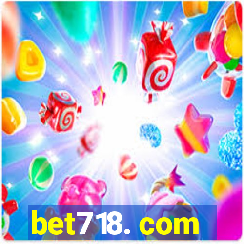 bet718. com